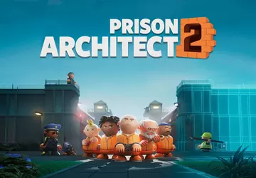 Deweloperzy Prison Architect 2 opowiedzieli o ...