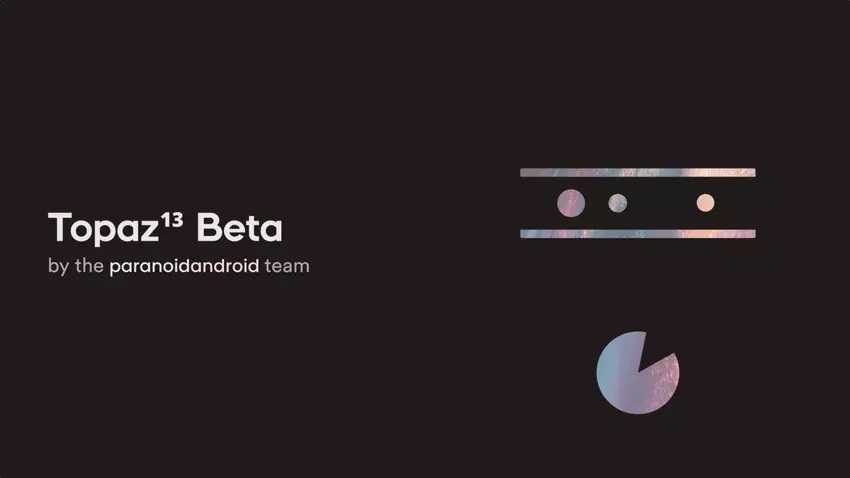 Paranoid Android udostępnił pierwszy firmware Topaz oparty na systemie operacyjnym Android 13 - jest on dostępny tylko dla trzech smartfonów Google i Nic