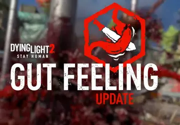 Aktualizacja Gut Feeling dla Dying Light ...