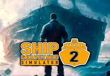 Ship Graveyard Simulator 2 został wydany ...