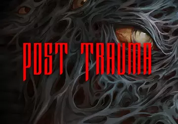 Klasyczny horror Post Trauma ukaże się ...